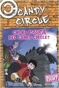 chi ha paura del candy circle? FC aa.vv. 9788804554882