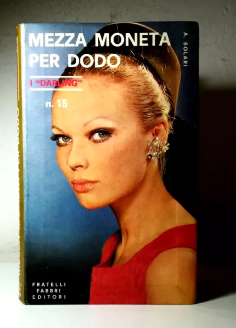 Mezza Moneta Per Dodo Di A.solari I "Darling" Fabbri 1968 Libro Collezione  (46)