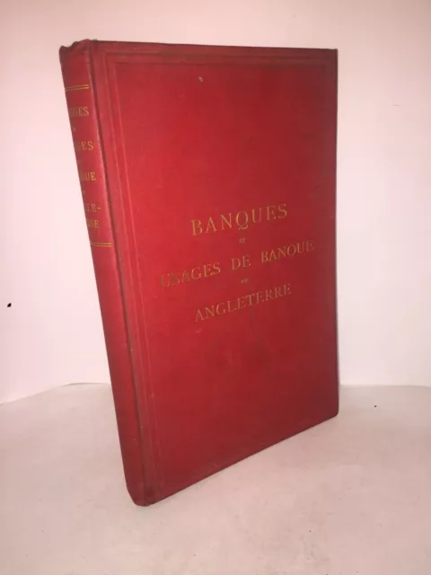 Banques anglaises et usages de banque en Angleterre par Lecoffre 1892