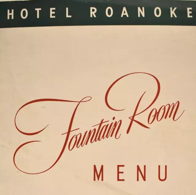 VINTAGE 1940S HOTEL Roanoke Fountain Room Restaurant Menu Hotel Resort