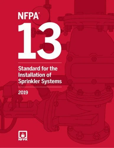 NFPA 13, Standard for the Installation of Sprinkler Systems, (2019 by NFPA)