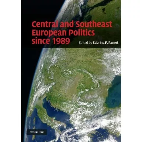 Central Southeast European Politics since 1989 Sabrina P. Ramet 9780521716161 VG