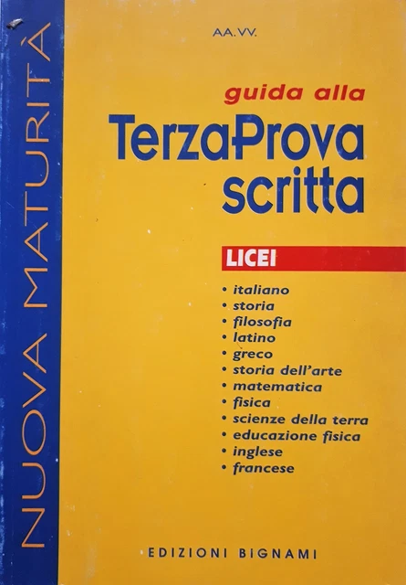 GUIDA ALLA TERZA prova scritta. Licei - [Bignami - Esagolo] EUR 10,00 ...