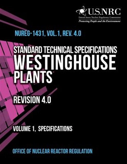 Standard Technical Specifications Westinghouse Plants Revision 4.0 : Specific...