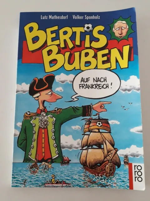 Fußball comic Bertis Buben, Auf nach Frankreich ISBN 3499222183