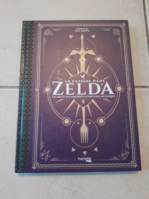 Livre La Cuisine Dans Zelda - Thibaud Villanova ☆ Hachette