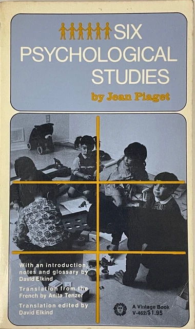 SIX PSYCHOLOGICAL STUDIES by Jean Piaget Vintage V 462 Paperback