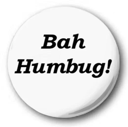 Bah Humbug - 25mm 2.5cm Bouton Badge - Nouveauté Mignon Blague Noël Scrooge