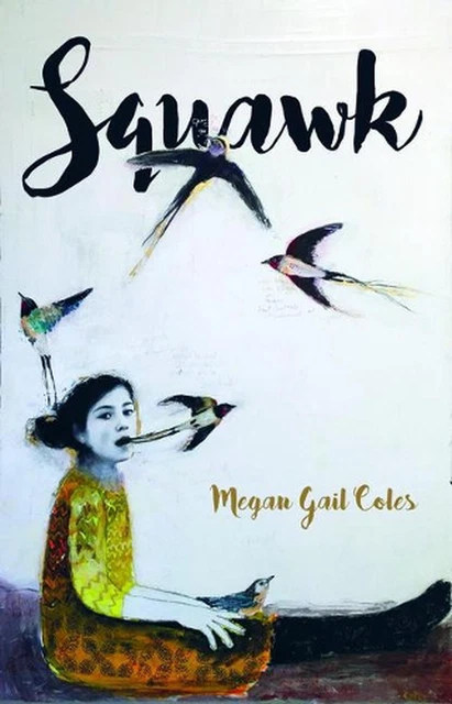 Squawk by Megan Gail Coles (English) Paperback Book