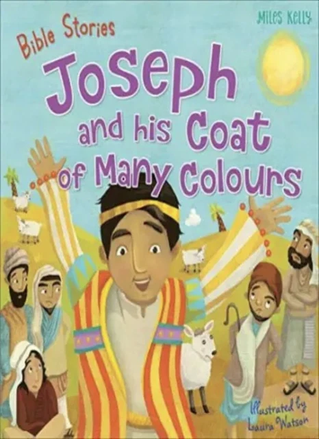 BIBLE STORIES: JOSEPH and His Coat of Many Colours by Miles Kelly ...