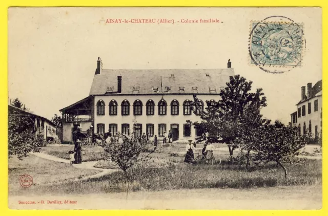 cpa Auvergne 03 - AINAY le CHÂTEAU (Allier) COLONIE FAMILIALE Animée Hôpital