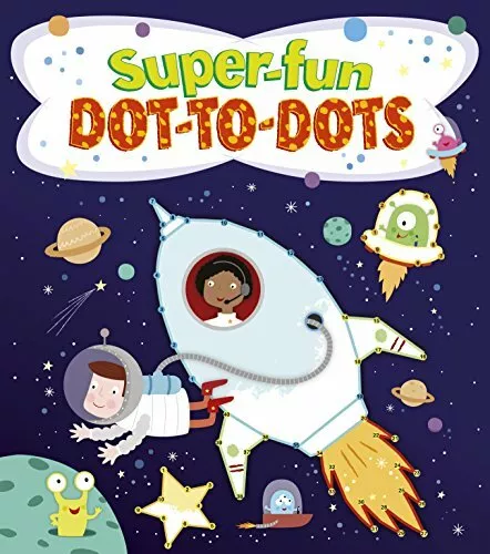 Super Fun Dot-to-Dots (Activity Books) by Arcturus Publishing 1785992287