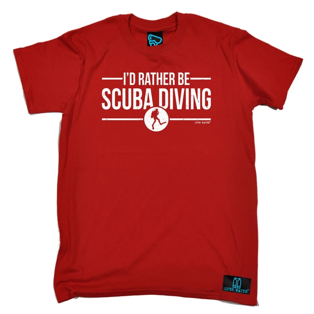 I'd Rather Be Scuba Diving Open Water MENS T-SHIRT tee birthday gift scuba diver