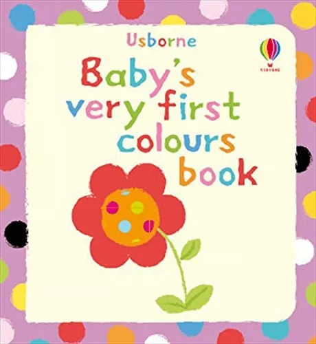 Baby's Very First Book of Colours by Jenny Tyler Board book Book The Cheap Fast