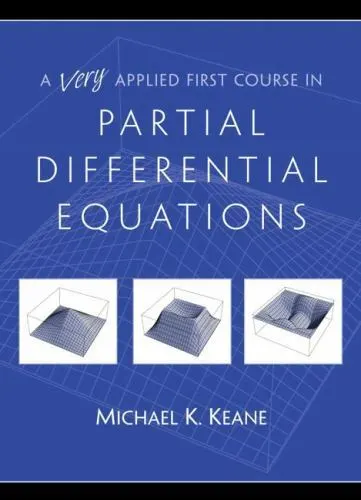 A Very Applied First Course in Partial Differential Equations
