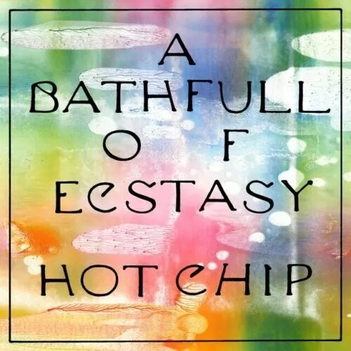 Hot Chip - A Bath Full of Ecstasy (BRAND NEW / SEALED) CD