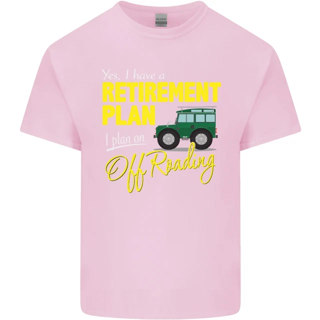 T-shirt da uomo in cotone divertente Retirement Plan Off Roading 4X4 Road 12