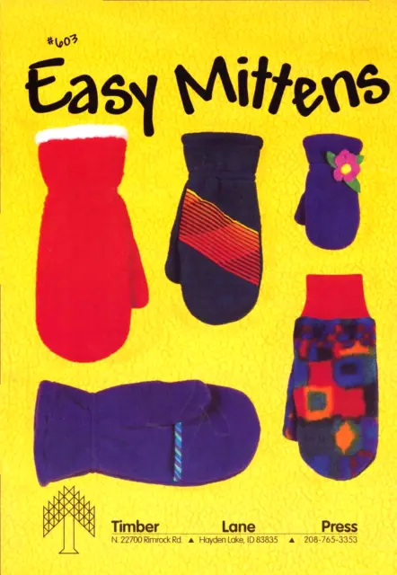 Easy Mittens by Timber Lane Press ~ #603 ~ 5 Styles ~ Polar Fleece Mittens