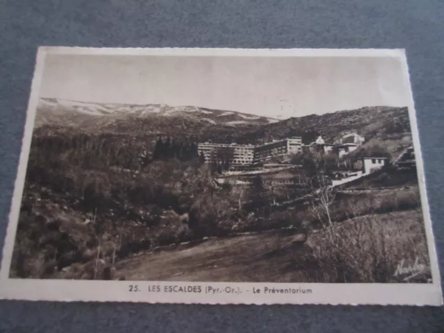 Carte Postale Ancienne 1948 LES ESCALDES 66 Le Préventorium Timbre ANDORRE 5 Fr