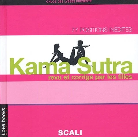 Le Kamasutra Revu Et Corrig Par Les Filles Avisnull
