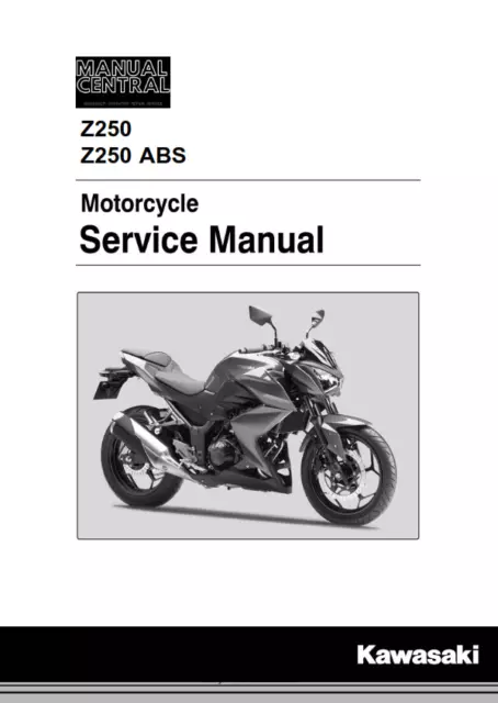 Kawasaki Motorcycle Z250 Abs Service Manual 2013-2015 Reprinted