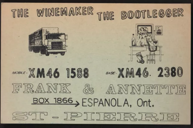 QSL QSO RADIO CARD" The Winemaker/The Bootlegger",Espanola, ON Canada (Q123)