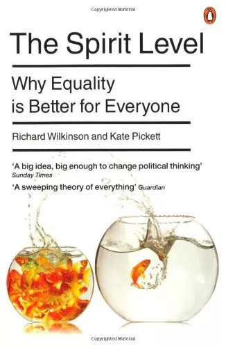 The Spirit Level: Why Equality Is Better For Everyone by Kate Pickett Paperback