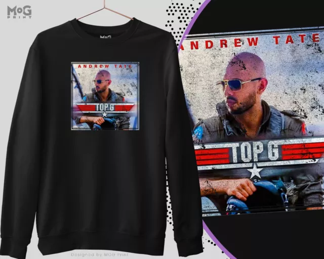 Andrew Tate Top G Parody Sweatshirt Funny Film Movie Joke Alpha Hustling Jumper
