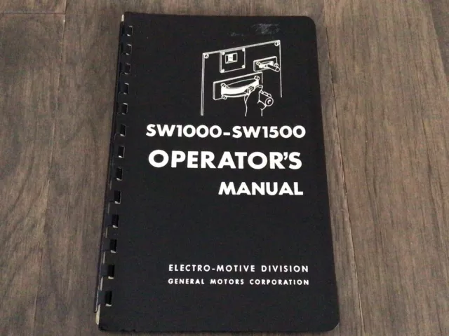 1966 EMD SW1000 SW1500 Operator’s Manual General Motors Locomotives 1966 EMD SW1000 SW1500 Operator’s Manual General Motors Locomotives