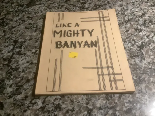1982 LIKE A MIGHTY BANYAN, Contributions of Black People to Palm Beach County,FL