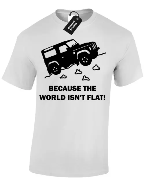 T-Shirt Da Uomo World Isn't Flat Land Discovery 4X4 Rover Defender Off Road 11