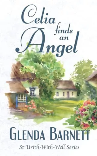 Celia Finds an Angel (St Urith With Well) By Barnett, Glenda