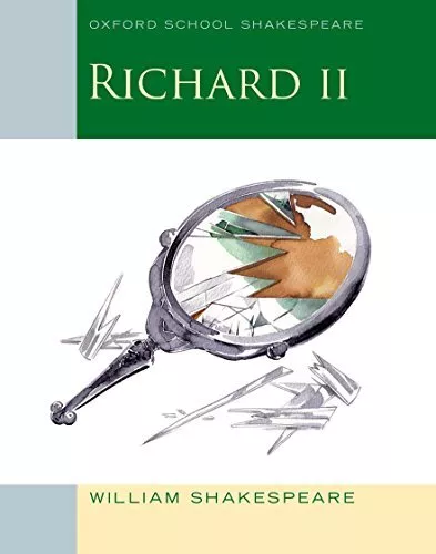 Oxford School Shakespeare: Richard II by Shakespeare, William Book The Cheap