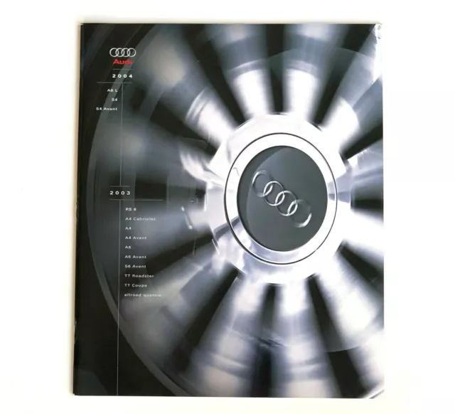 2003 2004 Audi Brochure RS 6 A4 A6 S6 Avant TT Quattro A8 L S4 36 Pages Photos