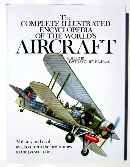 The Complete Illustrated Encyclopedia of the World's Aircraft - David Mondey