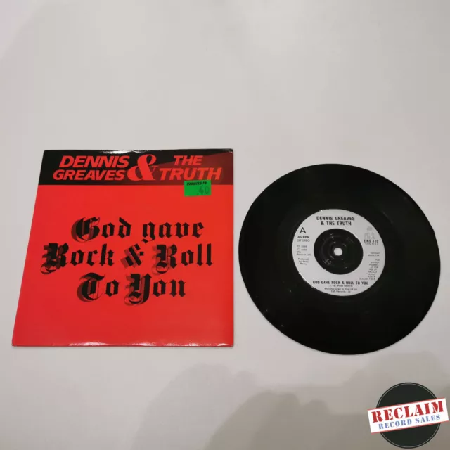 dennis greaves & the truth god gave rock & roll to you 7" vinyl record very good