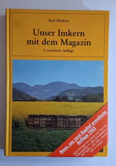 Unser Imkern mit dem Magazin, Karl Pfefferle, 5. erweiterte Auflage 1983