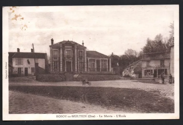 CPA  --  ROSOY EN MULTIEN oise LA MAIRIE L ECOLE  200.E