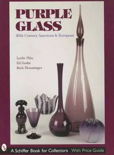 Purple Glass: 20th Century American & European by Leslie Pina: Used