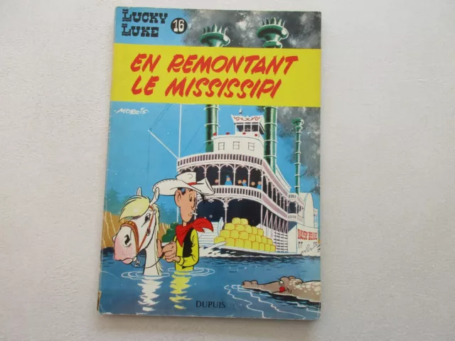 Lucky Luke T16 Be/Tbe En Remontant Le Mississipi  Edition Originale 1961