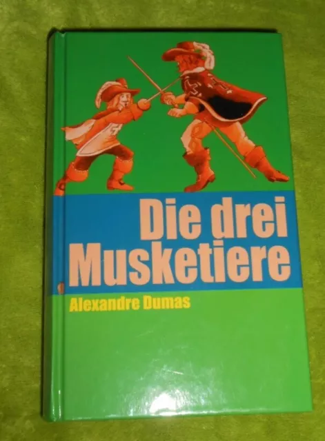 Buch - Die drei Musketiere von Alexandre Dumas