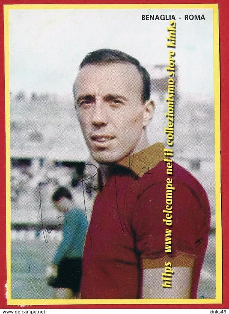 220  AS ROMA : RENATO BENAGLIA - Fotografia AUTOGRAFATA - Periodo 1966 =