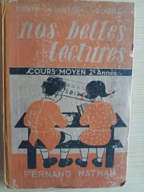 NOS BELLES LECTURES Cours Moyen 2ème année David Haisse.. Bouret F. Nathan 1951