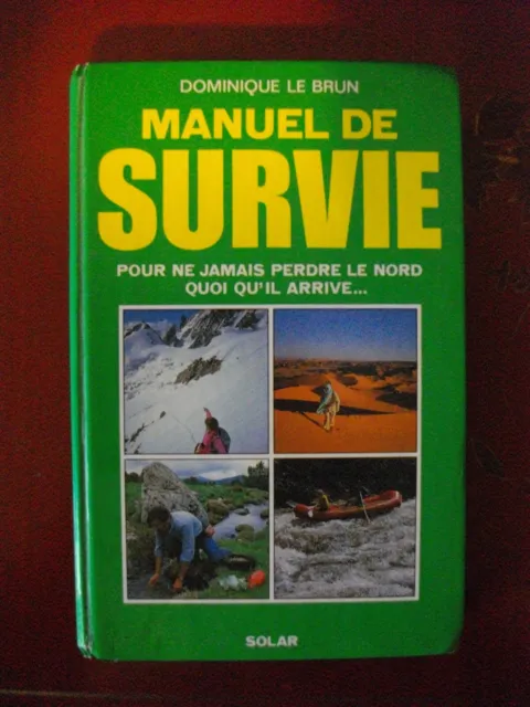 Manuel de survie par Dominique Le Brun