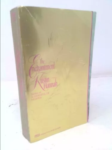 The Enchantment  (1st Ed) by Hannah, Kristin