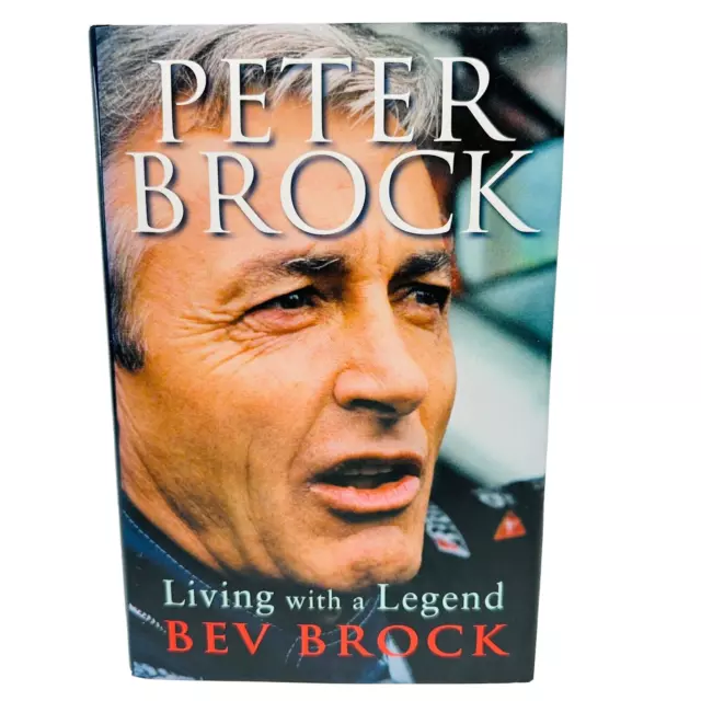 Peter Brock Living With A Legend By Bev Brock Hardcover Book Racing Biography