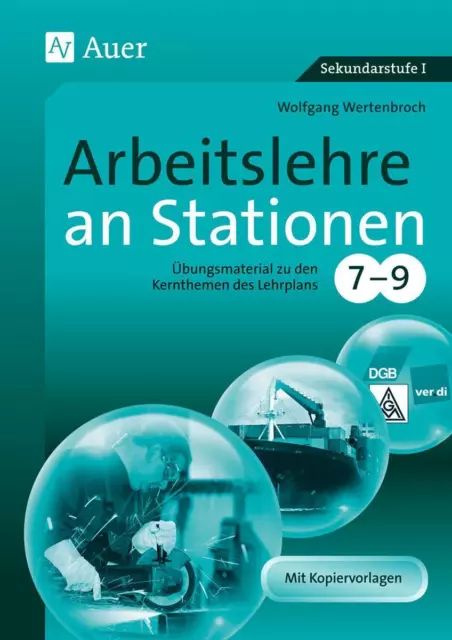 Arbeitslehre an Stationen 7-9 | Wolfgang Wertenbroch | Deutsch | Broschüre