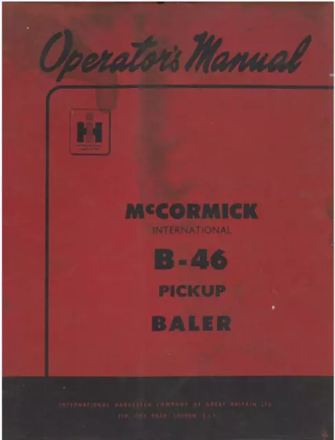 McCORMICK INTERNATIONAL BALER B46 OPERATORS MANUAL - B 46