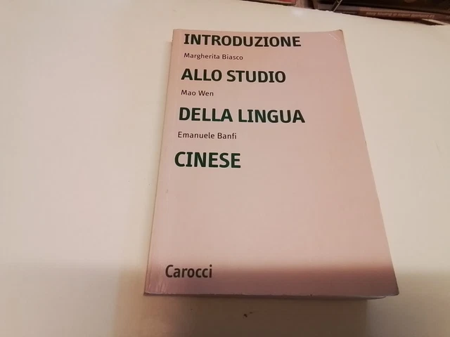 BIASCO/WEN/BANFI, INTRODUZIONE ALLO STUDIO DELLA LINGUA CINESE, 18o24