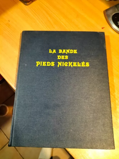 Eo 1965 La Bande Des Pieds Nickeles 1908 1912 Par Forton Ed Azur (P144)